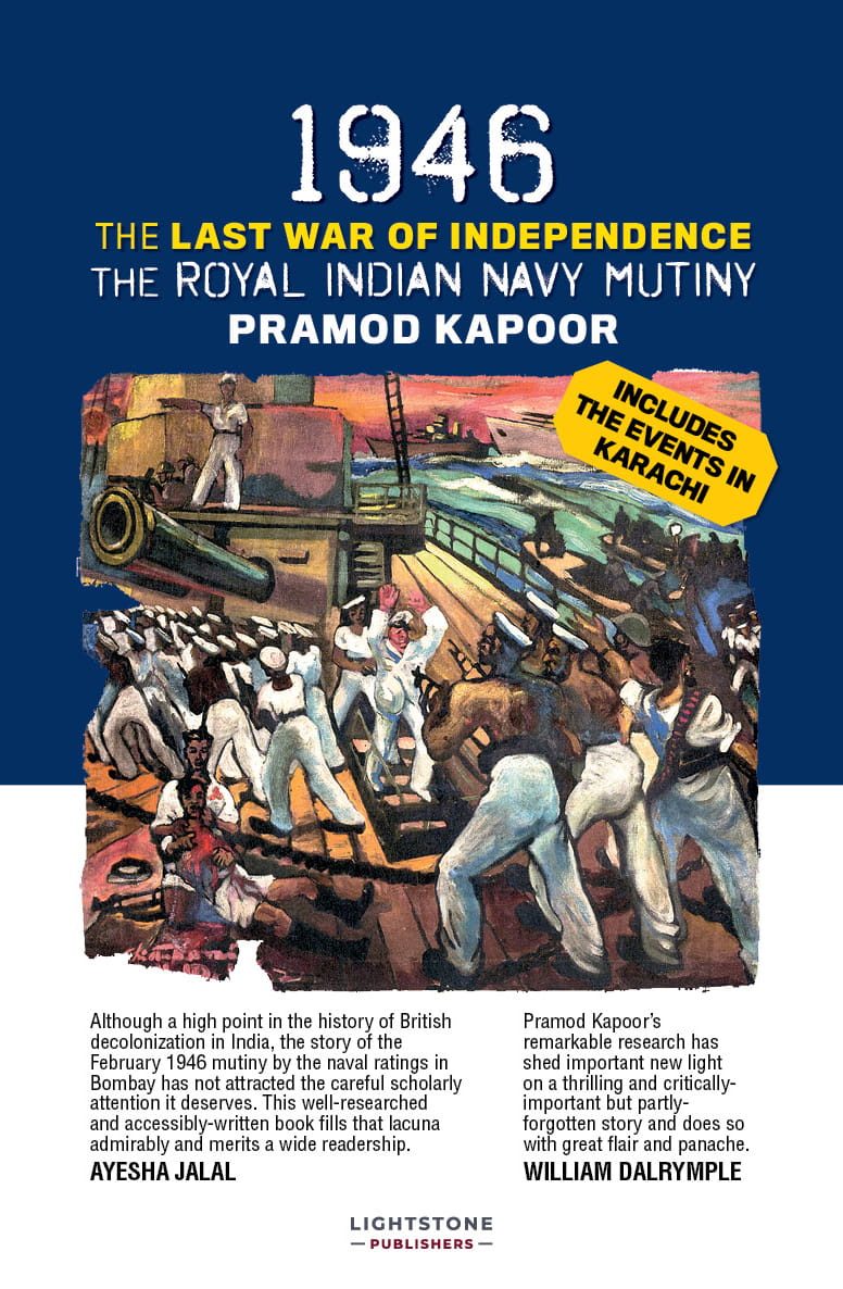 1946-THE LAST WAR OF INDEPENCE: The Royal Indian Navy Mutiny